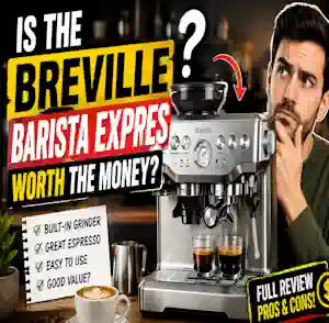 Is the Breville Barista Express Worth the Money? 2026 Review