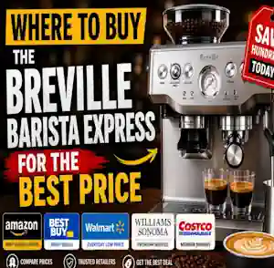 Where to Buy the Breville Barista Express for the Best Price (2026 Guide)